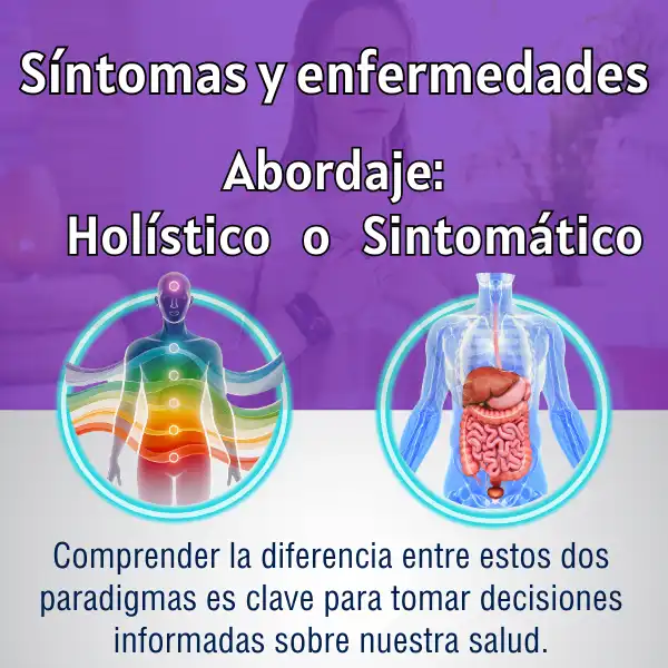 Abordajes Holístico y Sintomático de enfermedades