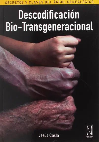 Jesús Casla: Descodificación Bio-Transgeneracional