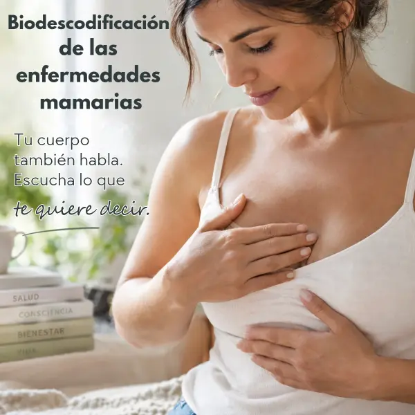 Biodescodificación de las enfermedades mamarias